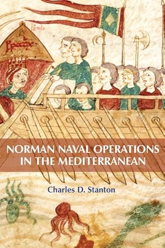 Stock image for Norman Naval Operations in the Mediterranean (Warfare in History, 33) for sale by HPB-Diamond