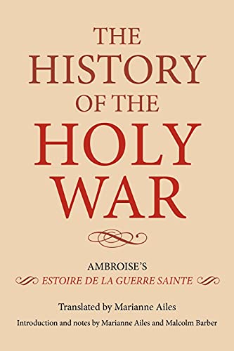 9781843836629: The History of the Holy War: Ambroise's Estoire de la Guerre Sainte