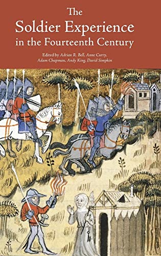 Stock image for THE SOLDIER EXPERIENCE IN THE FOURTEENTH CENTURY. for sale by Burwood Books