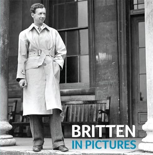 Stock image for Britten in Pictures for sale by Blackwell's