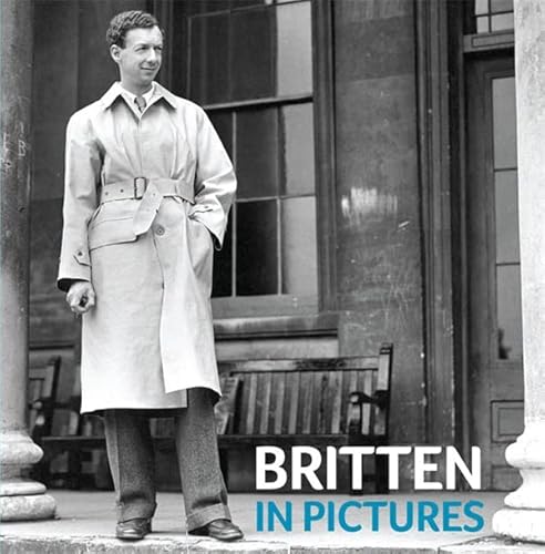 9781843837497: Britten in Pictures