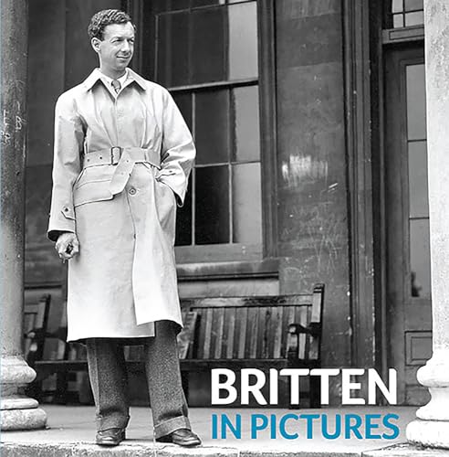 Stock image for Britten in Pictures for sale by WorldofBooks