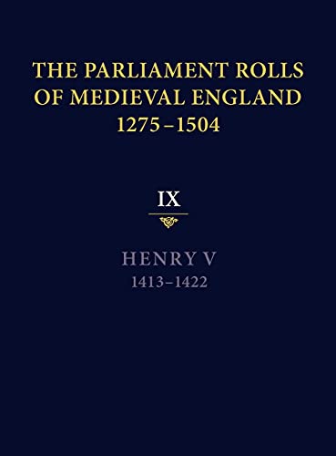 Beispielbild fr The Parliament Rolls of Medieval England, 1275-1504. Vol. 9 Henry V, 1413-1422 zum Verkauf von Blackwell's