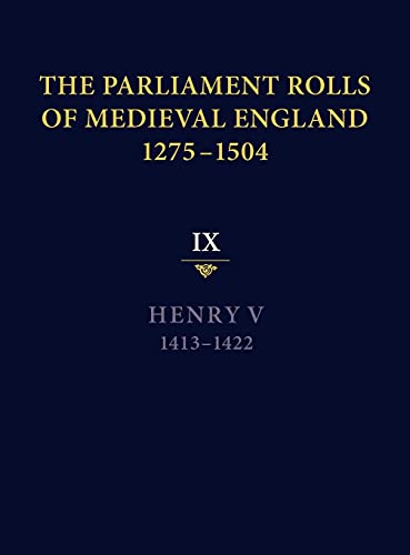 9781843837718: The Parliament Rolls of Medieval England, 1275-1504: IX: Henry V. 1413-1422