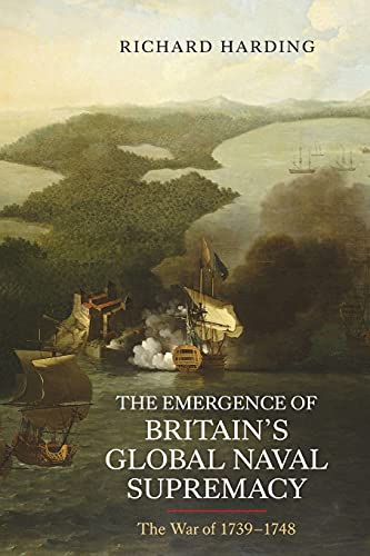 Stock image for The Emergence of Britain's Global Naval Supremacy for sale by Books Puddle