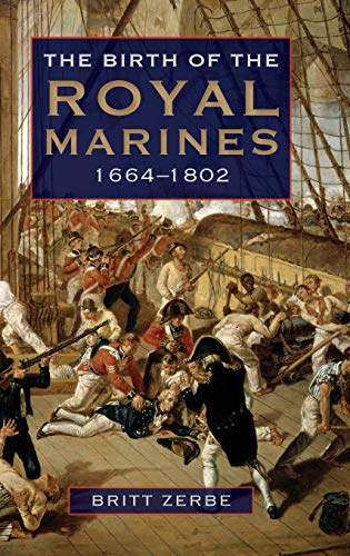 9781843838371: Birth of the Royal Marines, 1664-1802