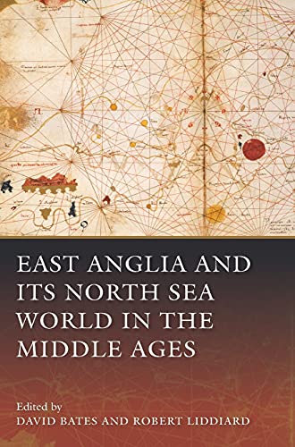 Beispielbild fr East Anglia and Its North Sea World in the Middle Ages zum Verkauf von Blackwell's