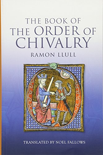Beispielbild fr The Book of the Order of Chivalry zum Verkauf von Blackwell's