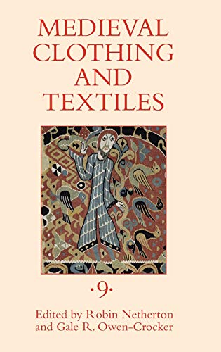 Stock image for Medieval Clothing and Textiles 9 for sale by WorldofBooks