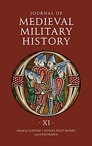 Beispielbild fr Journal of Medieval Military History. Volume XI zum Verkauf von Blackwell's