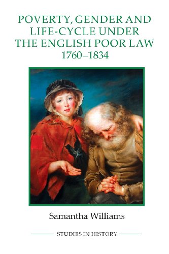 Stock image for Poverty, Gender and Life-Cycle Under the English Poor Law, 1760-1834 (Royal Historical Society Studies in History New Series) for sale by WorldofBooks
