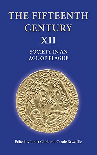 Stock image for The Fifteenth Century XII: Society in an Age of Plague for sale by MyLibraryMarket