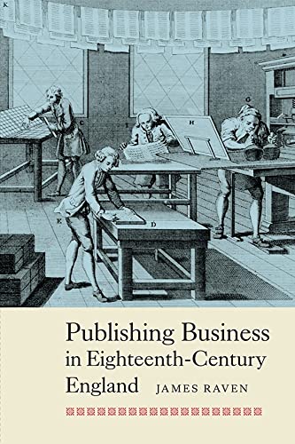 Stock image for Publishing Business in Eighteenth-Century England: 3 (People, Markets, Goods: Economies and Societies in History) for sale by Bahamut Media