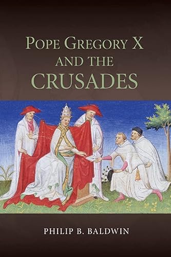 9781843839163: Pope Gregory X and the Crusades: 41 (Studies in the History of Medieval Religion)