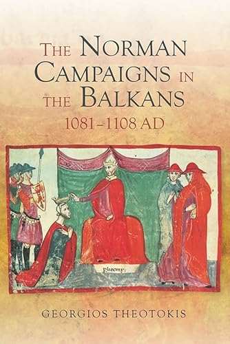 9781843839217: The Norman Campaigns in the Balkans, 1081-1108: 39