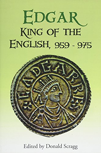 9781843839286: Edgar, King of the English, 959-975: New Interpretations (Pubns Manchester Centre for Anglo-Saxon Studies, 8)