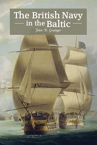 9781843839477: The British Navy in the Baltic