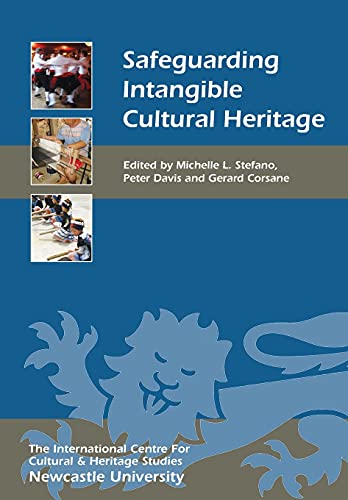 Beispielbild fr Safeguarding Intangible Cultural Heritage (Heritage Matters, 8) zum Verkauf von Books From California