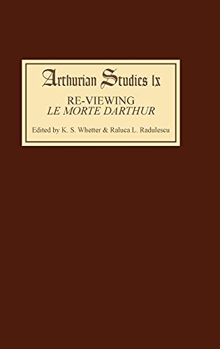 Stock image for Re-Viewing Le Morte Darthur: Texts and Contexts, Characters and Themes for sale by Kennys Bookshop and Art Galleries Ltd.
