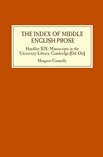 Beispielbild fr The Index of Middle English Prose: Handlist XIX: Manuscripts in the University Library, Cambridge (Dd-Oo): 19 (Index of Middle English Prose, 19) zum Verkauf von AwesomeBooks