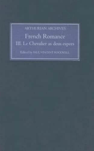 9781843840800: French Arthurian Romance, Le Chevalier As Deus Espees