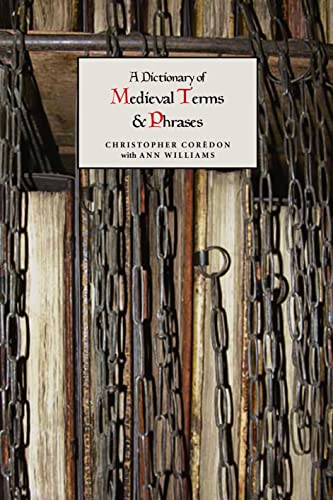 9781843841388: A Dictionary of Medieval Terms and Phrases