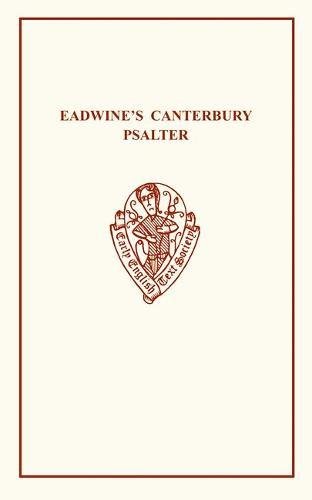 Eadwine's Psalter: ( Early English Text Society ) OS 92