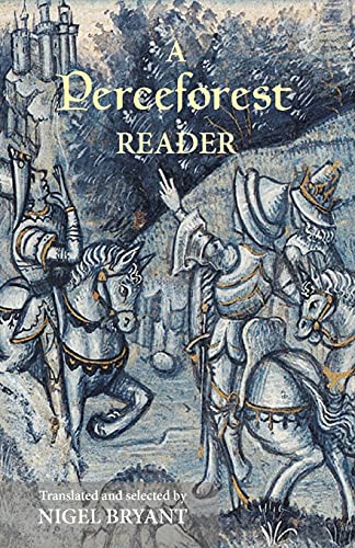 Beispielbild fr A Perceforest Reader: Selected Episodes from Perceforest: The Prehistory of Arthur's Britain (0) zum Verkauf von WorldofBooks
