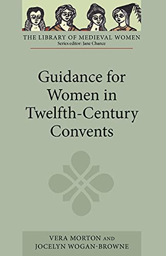 Beispielbild fr Guidance for Women in Twelfth-Century Convents zum Verkauf von Better World Books