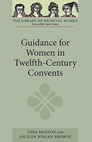 Stock image for Guidance for Women in Twelfth-Century Convents for sale by Better World Books