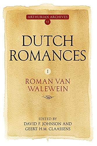 Beispielbild fr Dutch Romances I: Roman Van Walewein: Vol 6 zum Verkauf von Revaluation Books