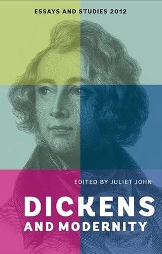 Beispielbild fr Dickens and Modernity (Essays and Studies, 65) zum Verkauf von Anybook.com