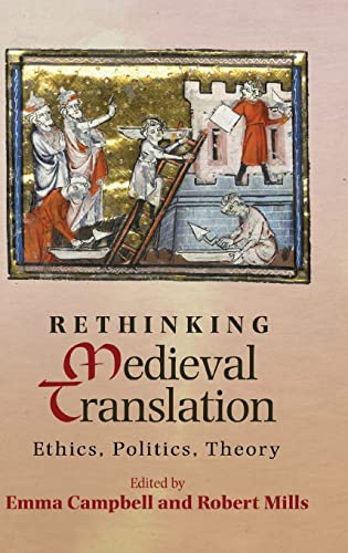 Stock image for Rethinking Medieval Translation Ethics, Politics, Theory for sale by TextbookRush