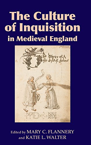 Imagen de archivo de The Culture of Inquisition in Medieval England (Westfield Medieval Studies, 4) a la venta por The Compleat Scholar