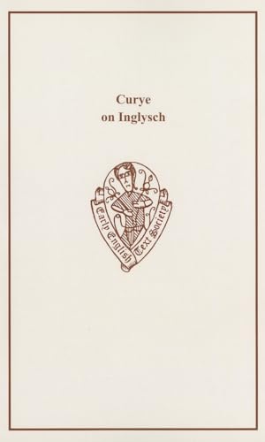 Curye on Inglysch: English Culinary Manuscripts of the Fourteenth Century (including the Forme of...