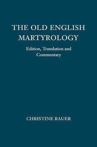 9781843843474: The Old English Martyrology: Edition, Translation and Commentary: 10 (Anglo-Saxon Texts)