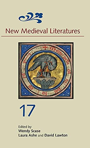 Stock image for New Medieval Literatures 17: VOLUME 17 for sale by Clement Burston Books