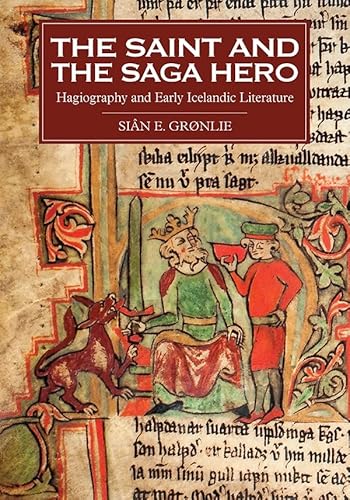 9781843844815: The Saint and the Saga Hero: Hagiography and Early Icelandic Literature: 2