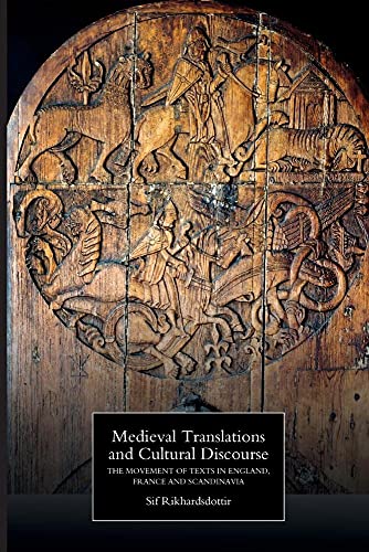 9781843844945: Medieval Translations and Cultural Discourse: The Movement of Texts in England, France and Scandinavia