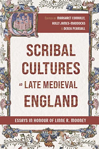Imagen de archivo de Scribal Cultures in Late Medieval England Essays in Honour of Linne R. Mooney a la venta por Revaluation Books