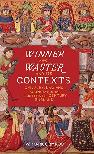 9781843845812: Winner and Waster and Its Contexts: Chivalry, Law and Economics in Fourteenth-Century England