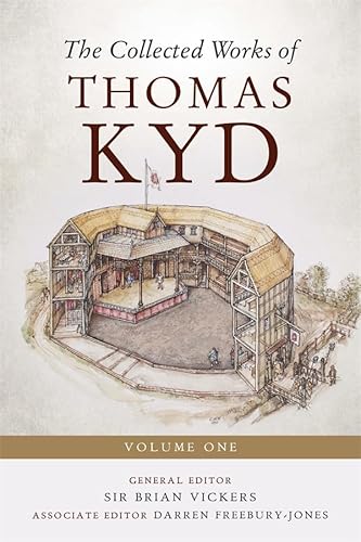 Stock image for The Collected Works of Thomas Kyd: Volume One (Studies in Renaissance Literature, 44) for sale by ComansTt