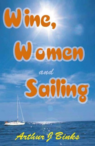 Wine Women and Sailing