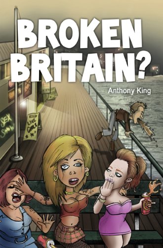 Broken Britain? (9781843865919) by Anthony King