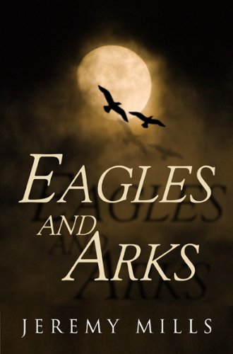 Eagles and Arks (9781843866787) by Mills, Jeremy