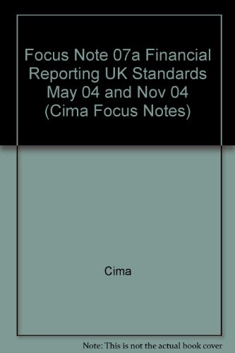 9781843903147: Focus Note 07a Financial Reporting UK Standards May 04 and Nov 04