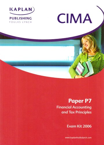 Beispielbild fr Management Accounting: Paper P7: Financial Accounting and Tax Principles (CIMA Exam Kit) zum Verkauf von AwesomeBooks