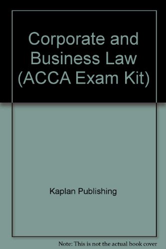 Beispielbild fr Corporate and Business Law (ACCA Exam Kit) zum Verkauf von AwesomeBooks
