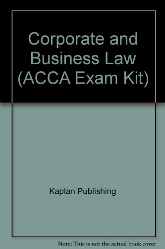 Imagen de archivo de Corporate and Business Law (ACCA Exam Kit) a la venta por AwesomeBooks