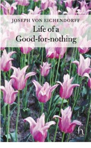 Stock image for Life of a Good-for-Nothing (Hesperus Classics) for sale by Ergodebooks